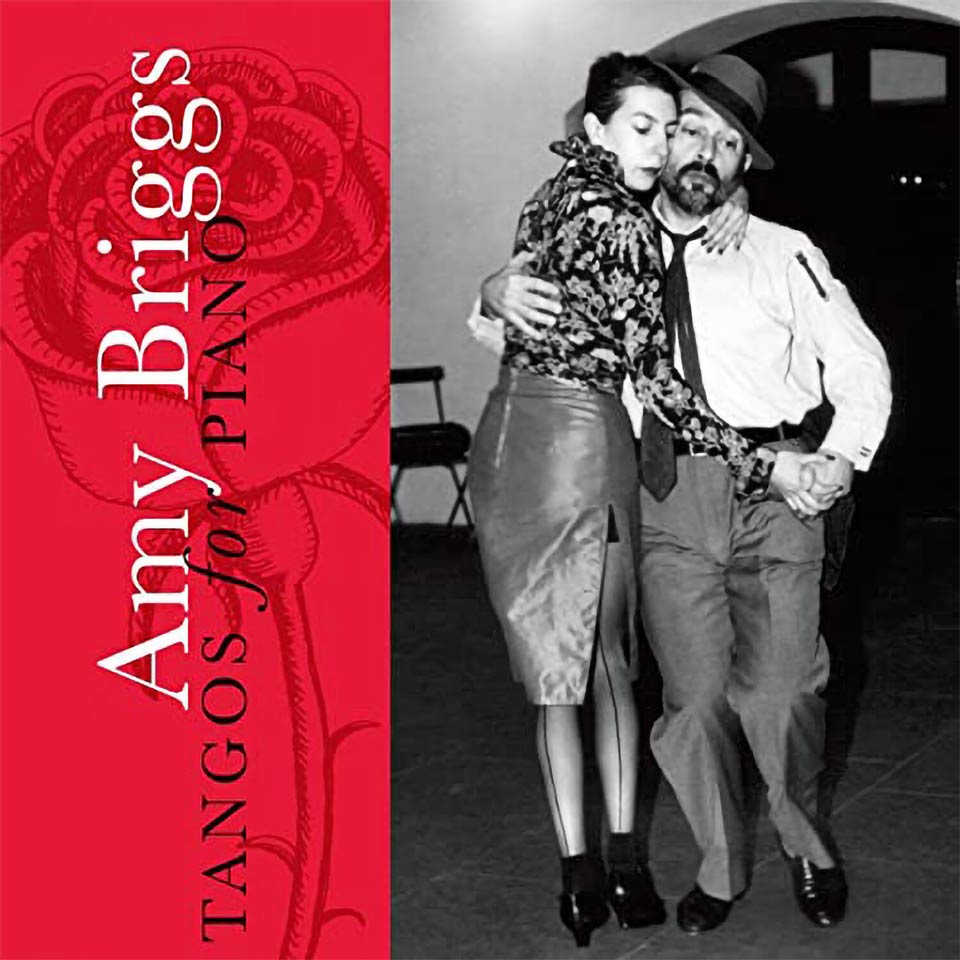 Amy Briggs | Tangos for Piano